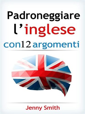cover image of Padroneggiare l'inglese con 12 argomenti